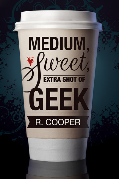 Cover for Medium, Sweet, Extra Shot of Geek. A paper coffee cup with the title written on it. 
